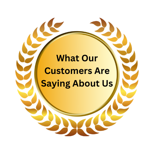 What Our Customers Are Saying About Us